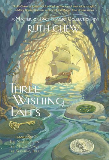 Three Wishing Tales: A Matter-of-Fact Magic Collection by Ruth Chew - Ruth Chew