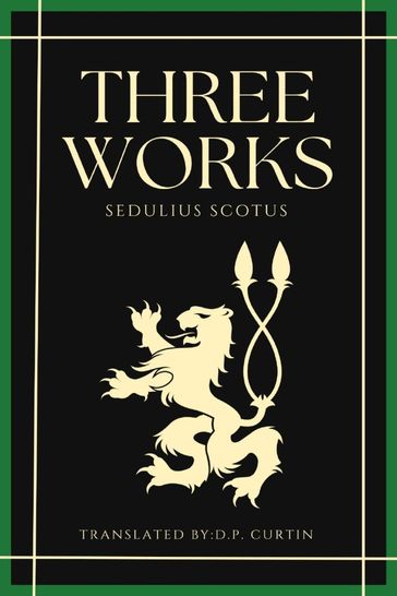 Three Works - Sedulius Scotus