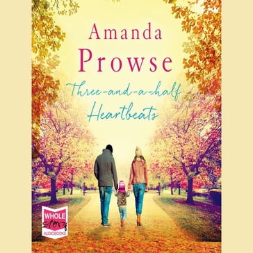 Three-and-a-half Heartbeats - Amanda Prowse