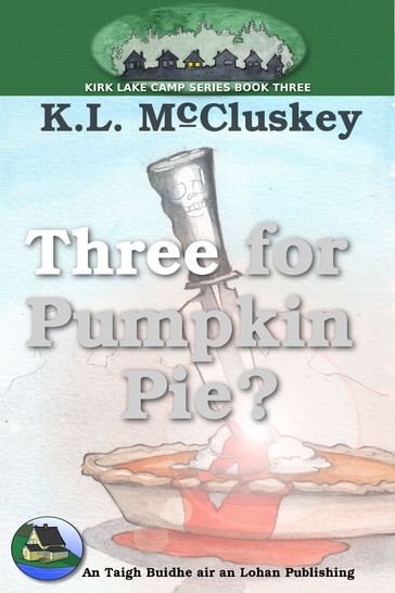 Three for Pumpkin Pie? - K.L. McCluskey