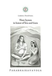 Three hymns in honor of iva and Guru