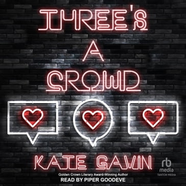 Three's A Crowd - Kate Gavin