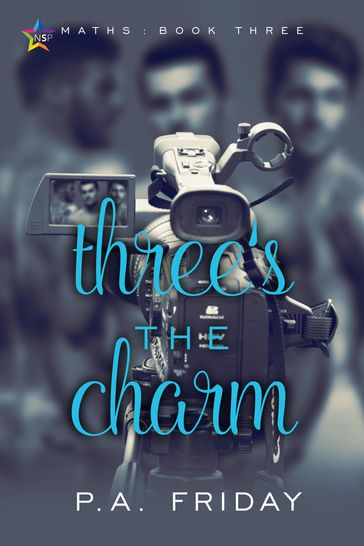 Three's the Charm - P.A. Friday