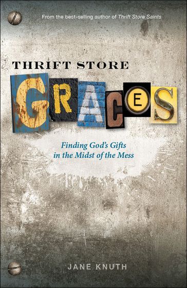 Thrift Store Graces - Jane Knuth