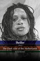 Thriller Dark side of the Netherlands