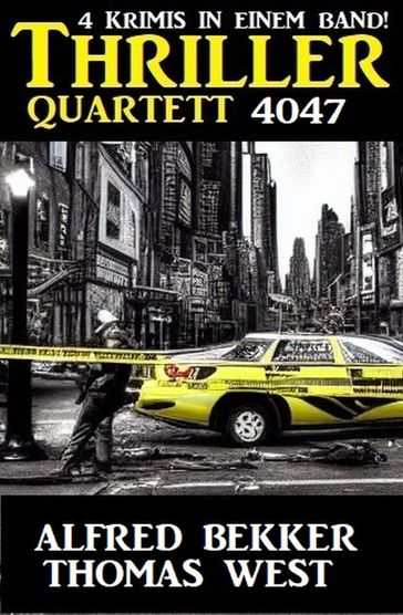 Thriller Quartett 4047 - Alfred Bekker - Thomas West