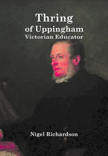 Thring Of Uppingham - Nigel Richardson