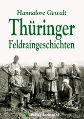 Thüringer Feldraingeschichten