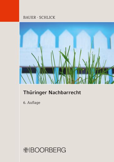 Thüringer Nachbarrecht - Hans-Joachim Bauer - Wolfgang Schlick