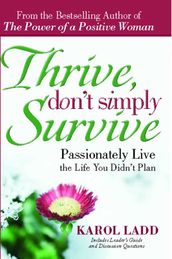 Thrive, Don t Simply Survive
