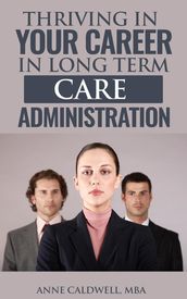 Thriving in Your Career in Long Term Care Administration