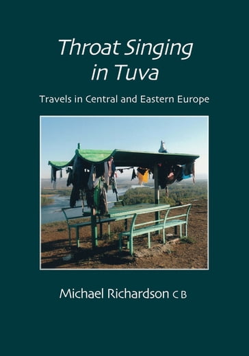 Throat Singing in Tuva - Michael Richardson