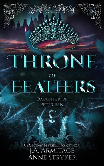 Throne of Feathers - J.A.Armitage - Anne stryker