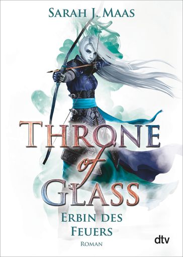 Throne of Glass  Erbin des Feuers - Sarah J. Maas