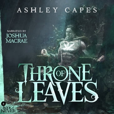 Throne of Leaves - Ashley Capes