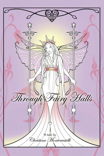 Through Fairy Halls - Christina Monterastelli