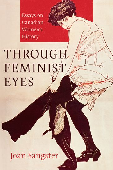 Through Feminist Eyes - Joan Sangster