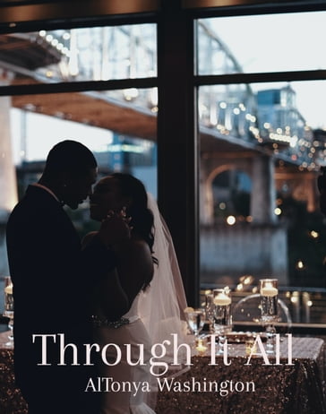 Through It All - AlTonya Washington