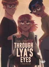 Through Lya s Eyes - Volume 3 - Above the Law