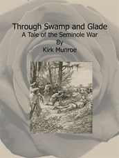 Through Swamp and Glade