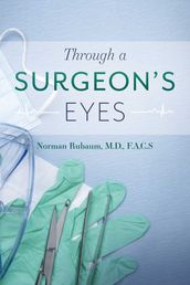 Through a Surgeon s Eyes