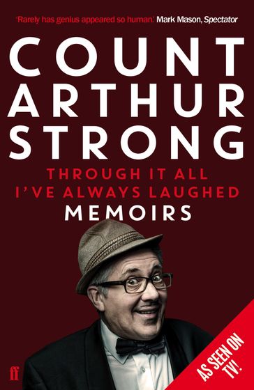 Through it All I've Always Laughed - Count Arthur Strong