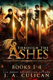 Through the Ashes: The Complete Series