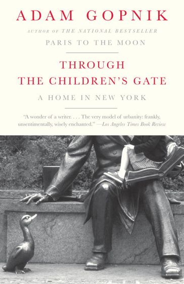 Through the Children's Gate - Adam Gopnik