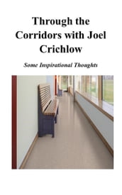 Through the Corridors with Joel Crichlow: Some Inspirational Thoughts
