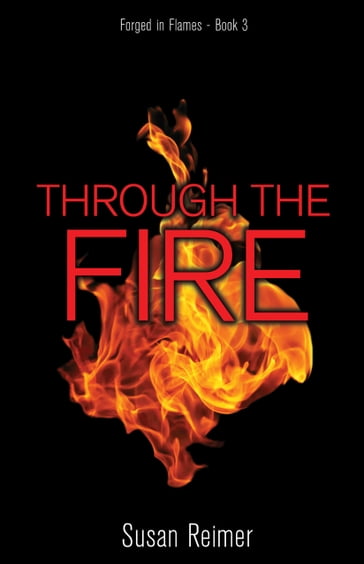 Through the Fire - Susan Reimer