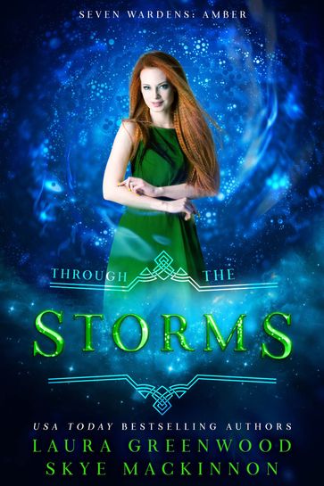 Through the Storms - Skye Mackinnon - Laura Greenwood