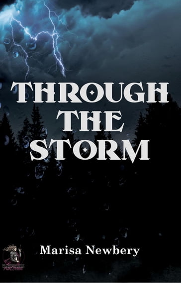 Through the Storms - Marisa Newbery