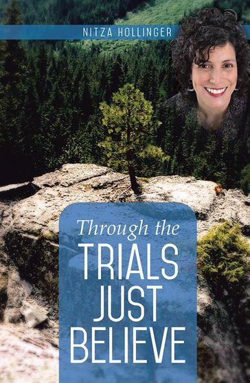 Through the Trials Just Believe - Nitza Hollinger