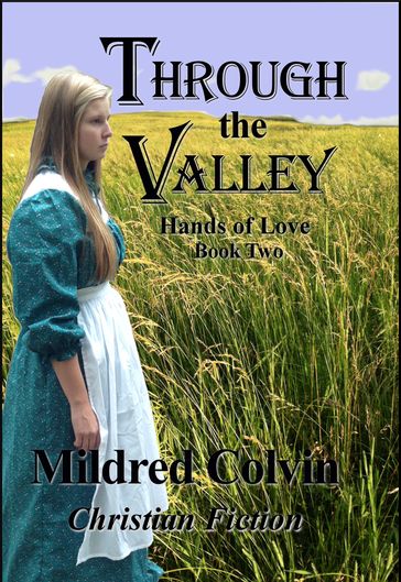Through the Valley - Mildred Colvin