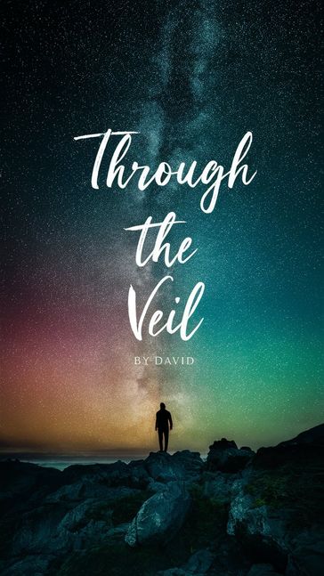 Through the Veil - Jhon David