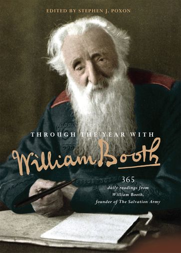 Through the Year with William Booth - Stephen Poxon