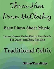 Throw Him Down McCloskey Easy Piano Sheet Music