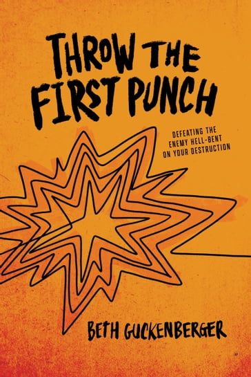 Throw the First Punch - Beth Guckenberger