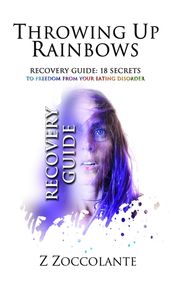 Throwing Up Rainbows Recovery Guide