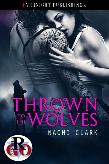 Thrown to the Wolves - Naomi Clark