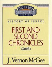 Thru the Bible Vol. 14: History of Israel (1 and 2 Chronicles)