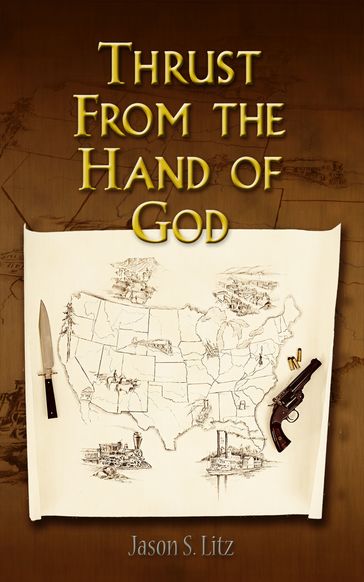 Thrust From the Hand of God - Jason S. Litz