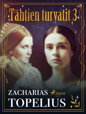 Tähtien turvatit 3 - Zacharias Topelius