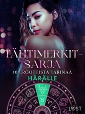 Tähtimerkit-sarja: 10 eroottista tarinaa härälle