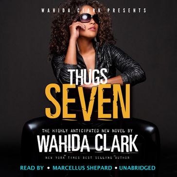 Thugs: Seven: Thugs and the Women Who Love Them (Book 7) - Wahida Clark