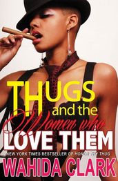 Thugs and the Women Who Love Them