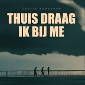 Thuis draag ik bij me