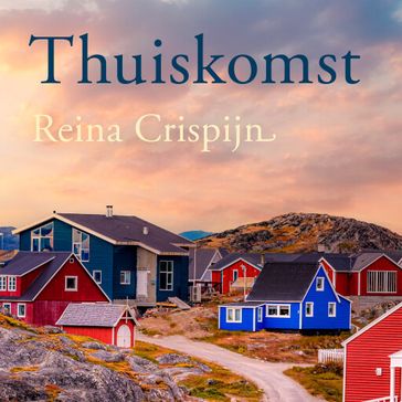 Thuiskomst - Reina Crispijn