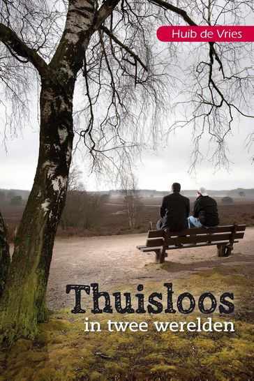 Thuisloos in twee werelden - Huib de Vries