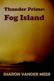 Thunder Prime: Fog Island